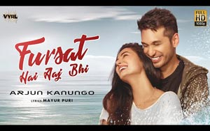 Fursat Hai Aaj Bhi Music Video Arjun Kanungo ft. Sonal Chauhan