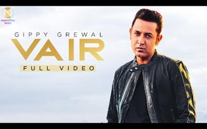 Punjabi Song Vair By Gippy Grewal