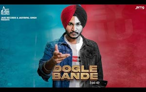 Punjabi Song Dogle Bande By Honey Sidhu