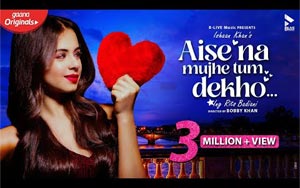 Aise Na Mujhe Tum Dekho Music Video By Ishaan Khan ft. Rits Badiani