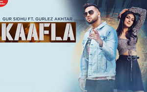 Punjabi Song Kaafla By Gur Sidhu ft. Gurlej Akhtar