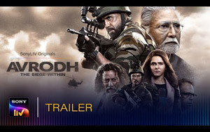 Avrodh - The Siege Within - SonyLIV Originals