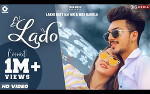 Punjabi Song LADO By Lakhi Natt ft. Mr & Mrs Narula