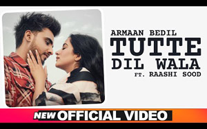 Punjabi Song Tutte Dil Wala  By Armaan Bedil ft. Raashi Sood