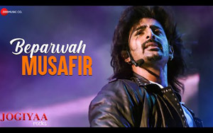 Jogiyaa Rocks - Beparwah Musafir Song