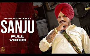 Sanju Punjabi Song by Sidhu Moose Wala