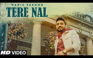 Punjabi Song Tere Nal By Waris Sekhon