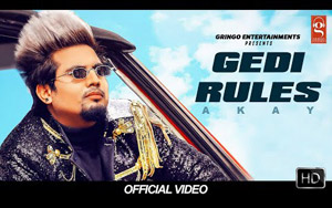 Punjabi Song Gedi Rules By Akay