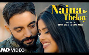 Punjabi Song Naina De Thekay By Sippy Gill