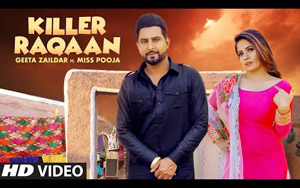 Punjabi Song Killer Raqaan By Geeta Zaildar, Miss Pooja