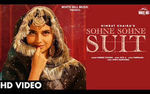 Punjabi Song Sohne Sohne Suit By Nimrat Khaira