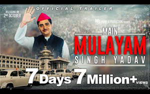 Main Mulayam Singh Yadav Trailer