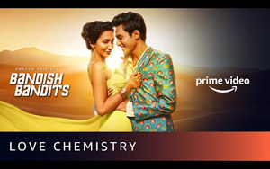 Love Chemistry - Bandish Bandits - Amazon Original