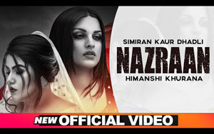 Punjabi Song Nazraan By Simiran Kaur Dhadli ft. Himanshi Khurana, Raj Jhinger