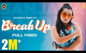 Punjabi Song BREAKUP By Sanjana Bhola ft. Arjan Virk