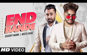 Punjabi Song End Bande MistaBaaz ft. Sharry Mann