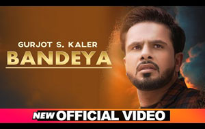 Punjabi Song Bandeya By Gurjot S. Kaler