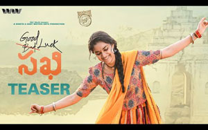 Teaser of Telugu Movie Good Luck Sakhi