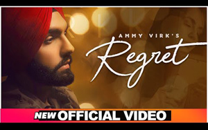 Punjabi Song Regret By Ammy Virk