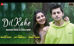 Dil Kahe Music Video By Yasser Desai