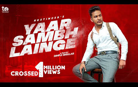 Punjabi Song Yaar Sambh Lainge By Hustinder