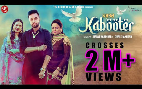 Punjabi Song KABOOTER By Harvi Harinder ft. Gurlej Akhtar