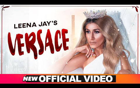 Punjabi Song Versace By Leena Jay