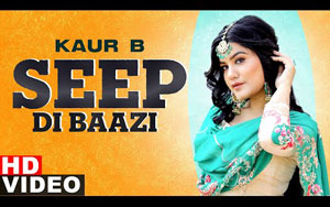 Punjabi Song Seep Di Baazi By Kaur B