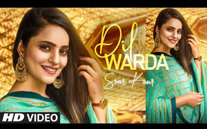 Punjabi Song Dil Warda By Swar Kaur