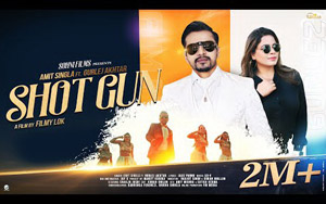 Punjabi Song Shotgun By Amit Singla ft. Gurlej Akhtar 