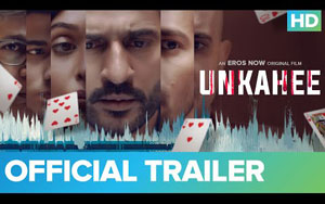 Unkahee Trailer - Eros now Original Film