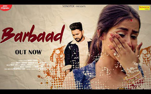 Barbaad (Full Song)| Vicky Tarori, Shivani Singh