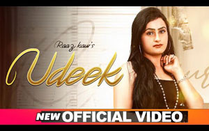 Punjabi Song Udeek By Raaz Kaur