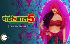 Gandii Baat 5 - Trailer - ZEE5