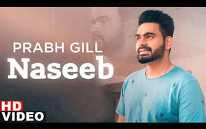 Punjabi Song Naseeb By Prabh Gill