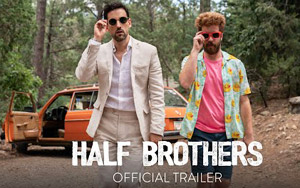 Half Brothers Trailer