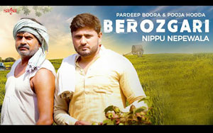 Haryanvi Song Berozgari By Nippu Nepewala ft. Pardeep Boora, Pooja Hooda 