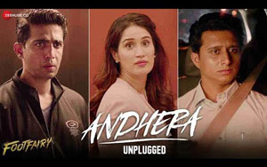 Footfairy - Andhera Unplugged ft. Gulshan D, Sagarika G