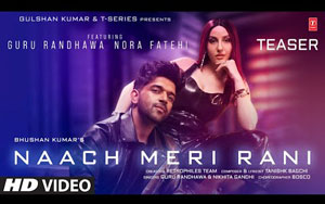 Naach Meri Rani Song Teaser by Guru Randhawa Feat - Nora Fatehi