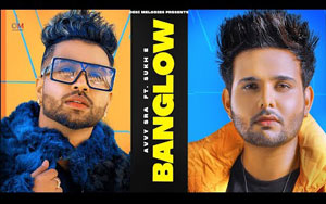 Banglow - Avvy Sra ft Afsana khan - Sukh E - Jaani - Arvindr Khaira