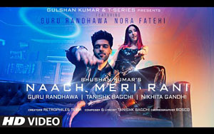 Naach Meri Rani Song by Guru Randhawa Ft Nora Fatehi