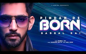 Punjabi Song Pindan De Born By Babbal Rai 