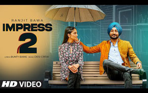 Punjabi Song Impress 2 By Ranjit Bawa