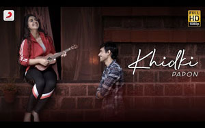 Khidki Music Video By Papon ft. Ashnoor Kaur