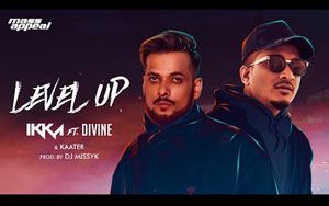 Level Up Music Video - IKKA Ft. DIVINE, KAATER