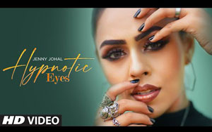 Punjabi Song Hypnotic Eyes By Jenny Johal