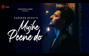 Mujhe Peene Do Song By Darshan Raval