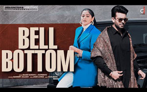 Punjabi Song Bell Bottom By Baani Sandhu ft. Mankirt Aulakh