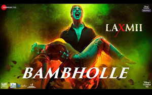 Laxmii  - BamBholle Song