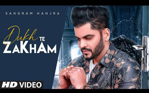 Punjabi Song Dukh Te Zakham By Sangram Hanjra